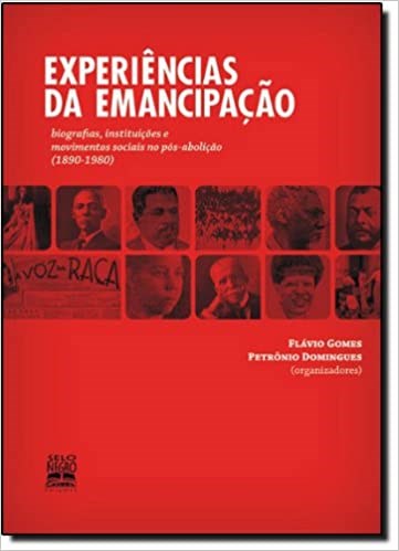Livro Experiencias da Emancipacao - Domingues/gomes(orgs