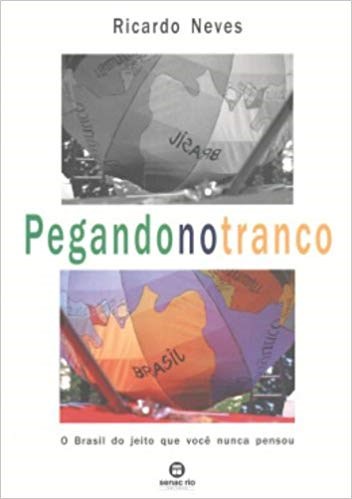 Livro Pegando No Tranco - Neves