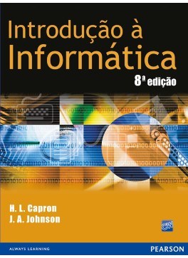 Livro Introducao a Informatica - Capron/johnson