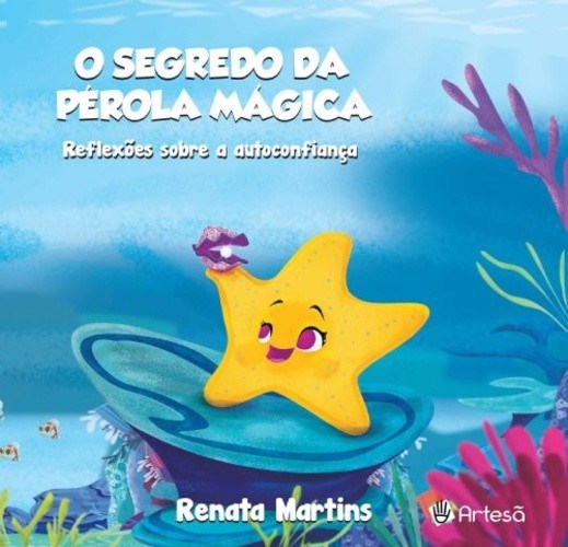 Livro Segredo da Perola Magica, o - Reflexoes sobre a Autoconfianca - Martins