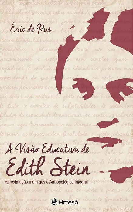 Livro Visao Educativa de Edith Stein, a - Aproximacao a Um Gesto Antropogico Inte - Rus