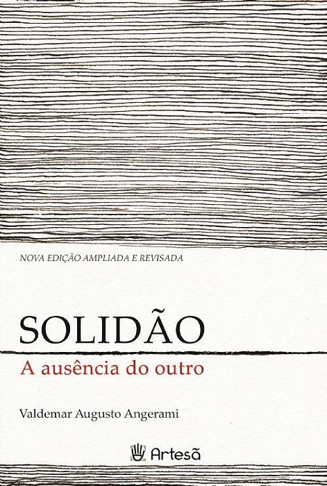 Livro Solidao - a Ausencia do Outro - Angerami