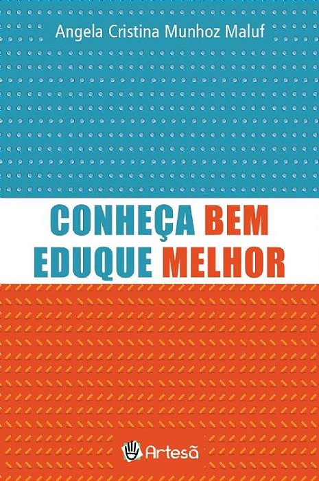 Livro Conheca Bem Eduque Melhor - Maluf