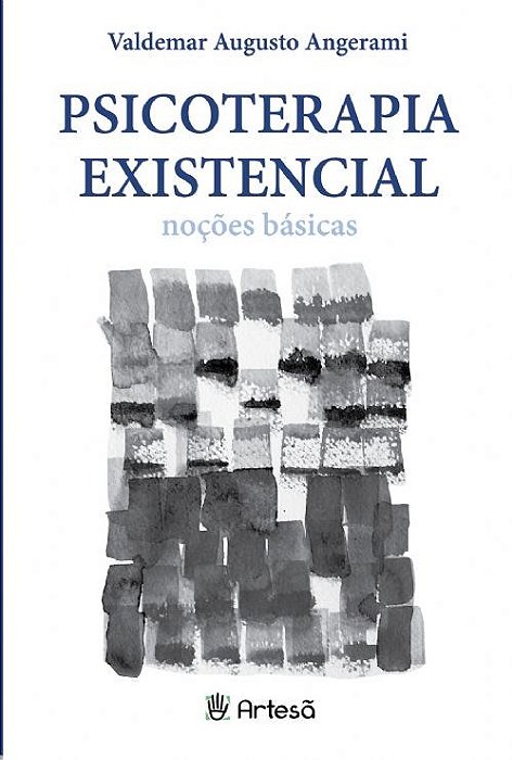 Livro Psicoterapia Existencial - Noçõs Básicas - Angerami - Artesã
