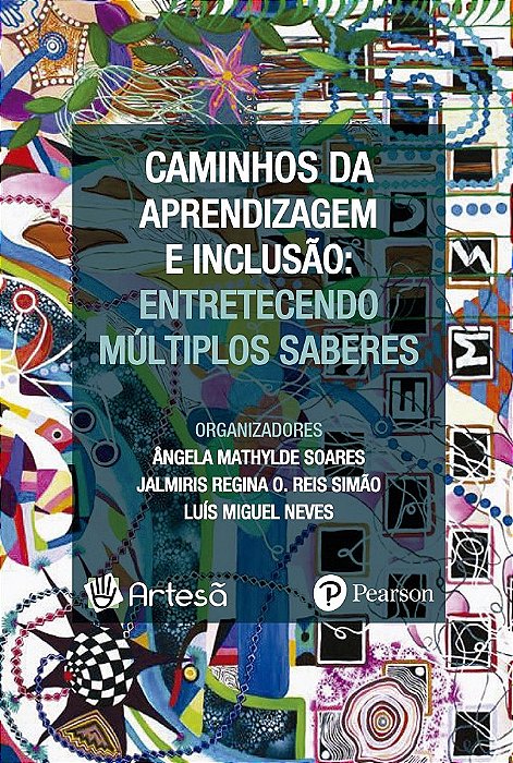 Livro Caminhos da Aprendizagem e Inclusão: Entretecendo Múltiplos Saberes