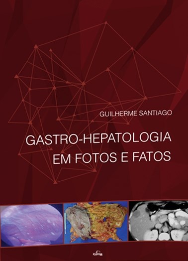 Livro Gastro-hepatologia em Fotos e Fatos