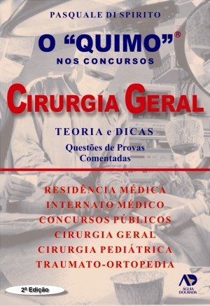 Livro Quimo Cirurgia Geral: Teoria e Dicas: Questões de Provas Comentadas