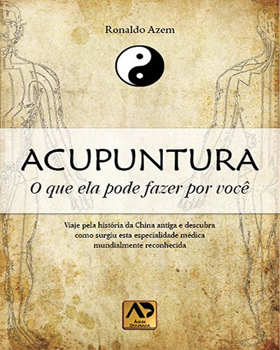 Livro Acupuntura: O Que Ela Pode Fazer por Você