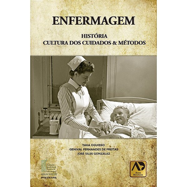 Livro Enfermagem História, Cultura dos Cuidados e Metodos Oguisso