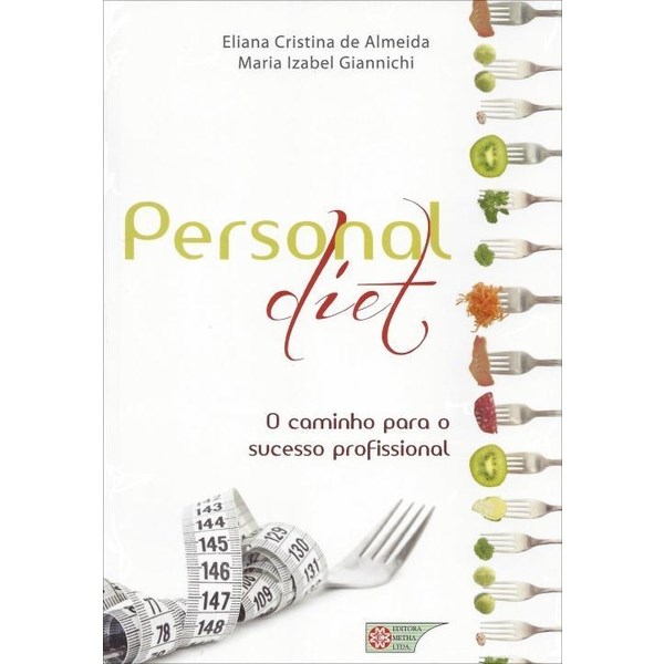 Livro Personal Diet - o Caminho para o Sucesso Profissional - Almeida/giannichi
