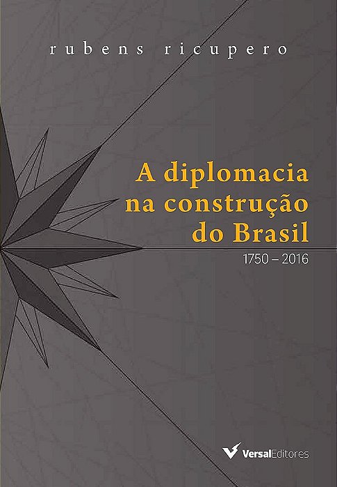 Livro Diplomacia na Construção do Brasil, A - Ricupero - Versal