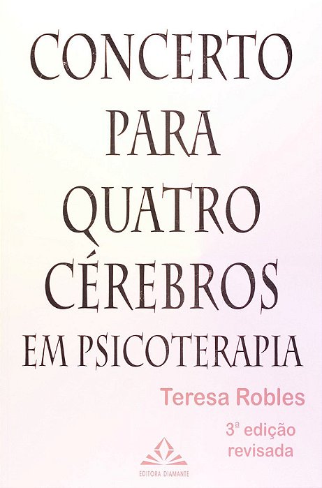 Livro Concerto para Quatro Cerebros em Psicoterapia - Robles