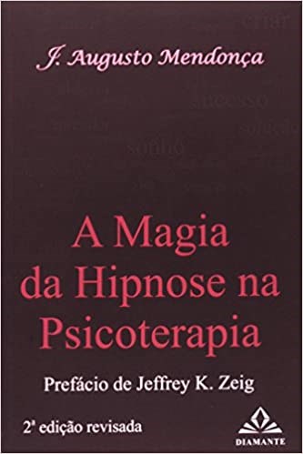 Livro Magia da Hipnose Na Psicoterapia, A - Mendonca
