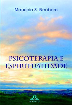 Livro Psicoterapia e Espiritualidade - Neubern