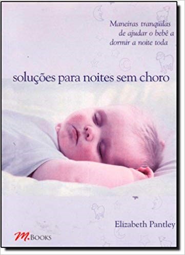 Livro Solucoes para Noites sem Choro - Pantley