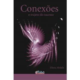 Livro Conexoes - o Trajeto do Sucesso - Abdalla