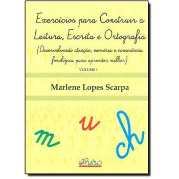 Livro Exercícios para Construir a Leitura, Escrita e Ortografia