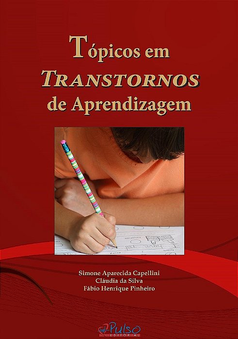 Livro Topicos em Transtornos de Aprendizagem - Capellini/silva/pinh