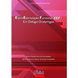 Livro Eletroestimulacao Funcional (eef) em Disfagia Orofaringea - Guimaraes