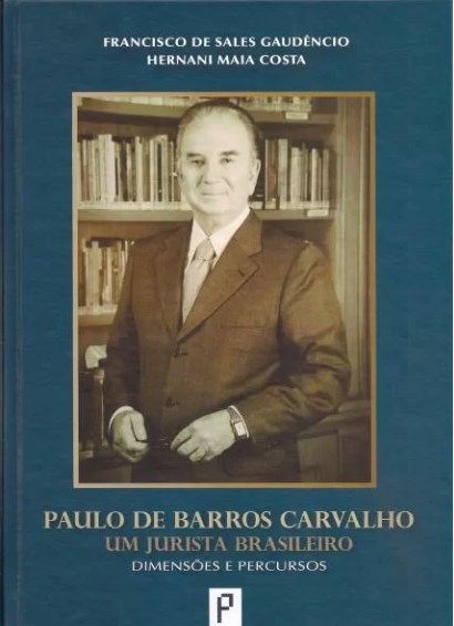Livro Paulo de Barros Carvalho - Um Jurista Brasileiro - Dimensoes e Percursos - Gaudencio/costa