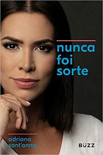 Livro Nunca Foi Sorte - Santanna