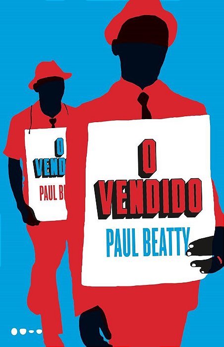 Livro Vendido, O - Paul Beatty