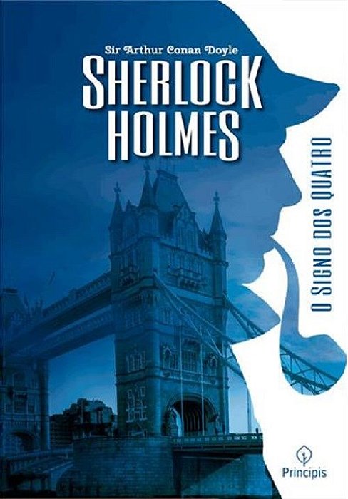 Livro Sherlock Holmes - O Signo Dos Quatro - Principis