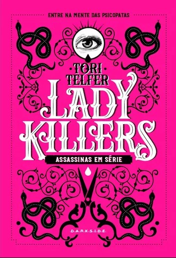 Livro Lady Killers Assassinas Em Série