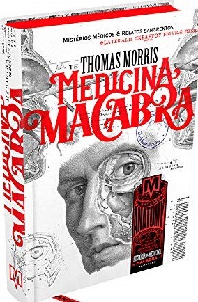 Livro Medicina Macabra - Morris