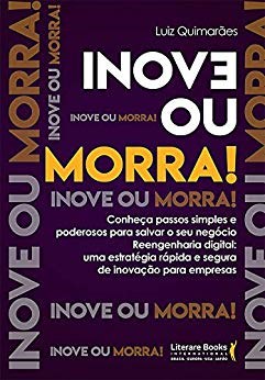 Livro Inove Ou Morra! - Guimaraes