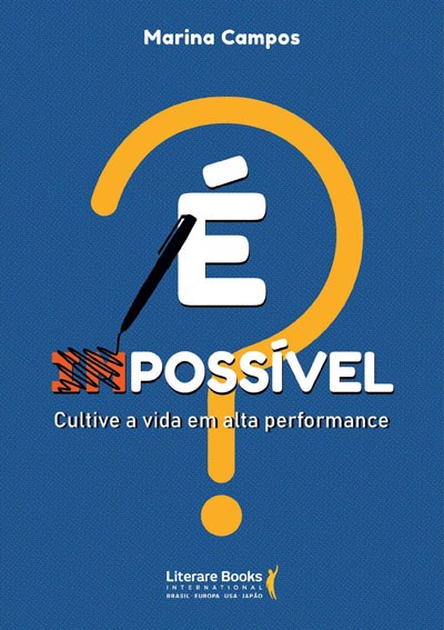 Livro E Possivel  Cultive a Vida em Alta Performance - Campos
