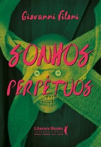 Livro Sonhos Perpétuos - Filoni 1º Edição -