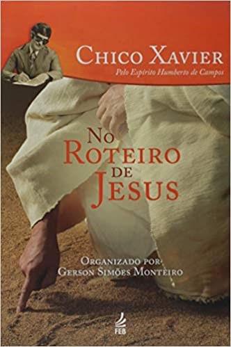 Livro No Roteiro de Jesus Chico Xavier