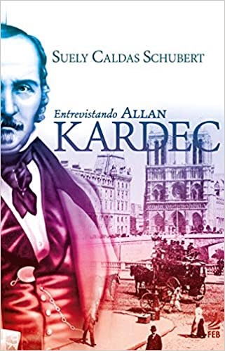 Livro Entrevistando Allan Kardec - Schubert, Suely Cald