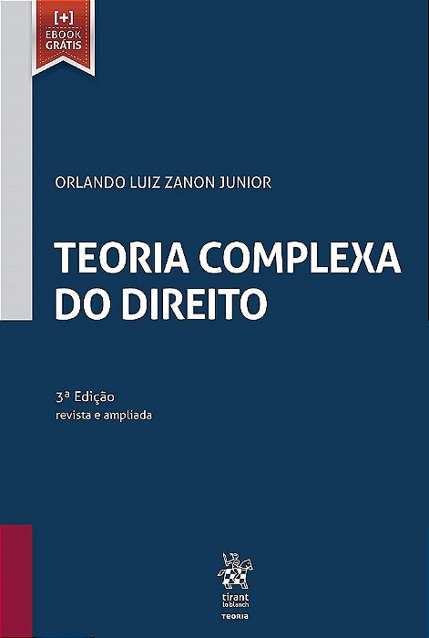 Livro Teoria Complexa do Direito - 3  Edicao - Orlando Luiz Zanon J