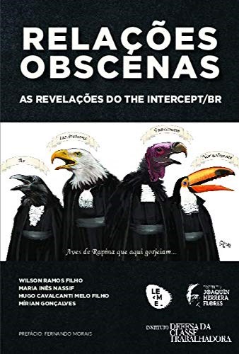 Livro Relacoes Obscenas: as Revelacoes do The Intercept/br - Ramos Filho/nassif/m