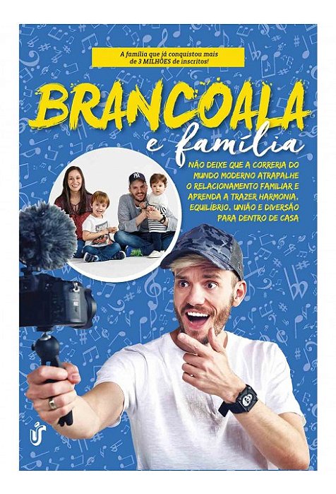 Livro Brancoala E Familia - Nao Deixe Que A Correria Do Mundo Moderno Atrapalhe O - Brancoala
