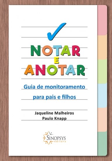 Livro Notar e Anotar: Guia de Monitoramento para Pais e Filhos