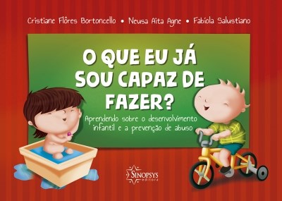 Livro Que Eu Ja Sou Capaz de Fazer , o - Aprendendo sobre Desenvolvimento Infanti - Bortoncello/agne/sal