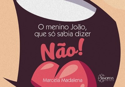 Livro Menino Joao, Que so Sabia Dizer Nao!, O - Madalena