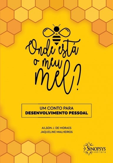 Livro Onde Essta o Meu Mel - Moraes
