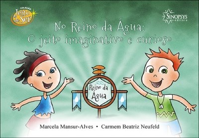 Livro No Reino da Agua: o Jeito Imaginativo e Curioso - Mansur-alves/neufeld