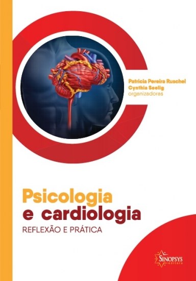 Livro Psicologia e Cardiologia: Reflexao e Pratica - Ruschel / Seelig