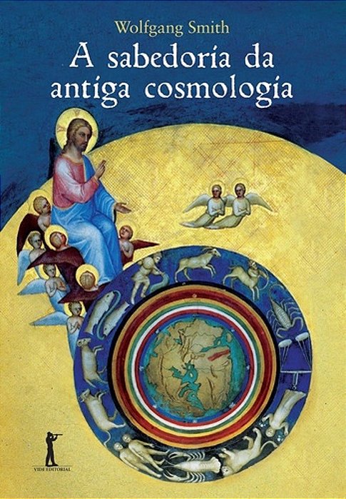 Livro Sabedoria da Antiga Cosmologia, A - Smith