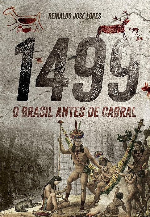 Livro 1499: o Brasil Antes de Cabral