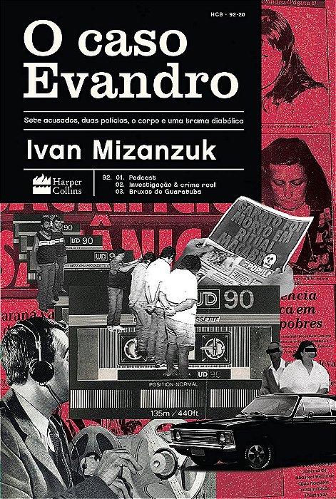 LIvro O Caso Evandro: Sete Acusados, Duas Policias, o Corpo e Uma Trama Diabólica