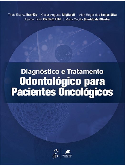 Livro Diagnóstico e Tratamento Odontológico para Pacientes Oncológicos