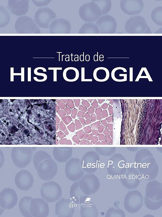 Livro Tratado de Histologia Gartner