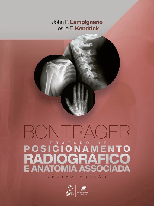 Livro Bontrager Tratado de Posicionamento Radiográfico e Anatomia Associada