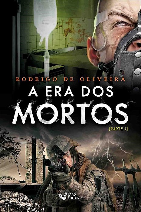 Livro Era dos Mortos, A:  5 - Parte 1 - Oliveira